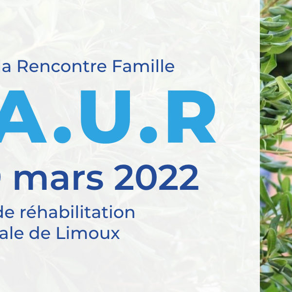 rencontre-famille-caur rencontre famille mars 2022 centre de réhabilitation psychosociale Limoux